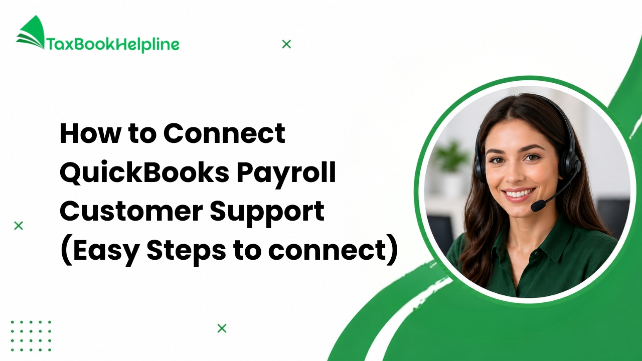 How to Connect QuickBooks Payroll Customer Support (Easy Steps to connect )