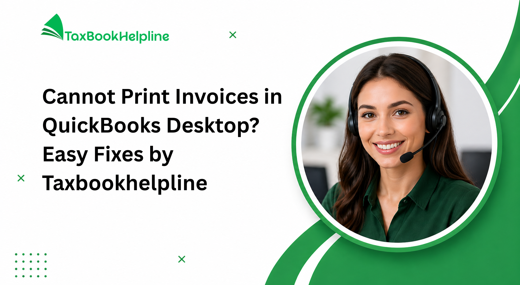 Cannot Print Invoices in QuickBooks Desktop Easy Fixes by Taxbookhelpline