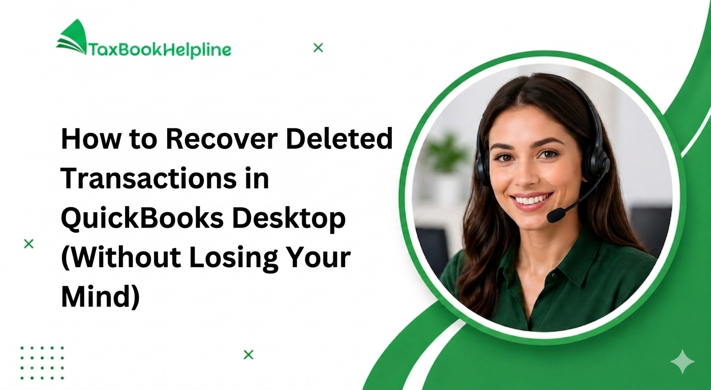 Recover Deleted Transactions in QuickBooks Desktop