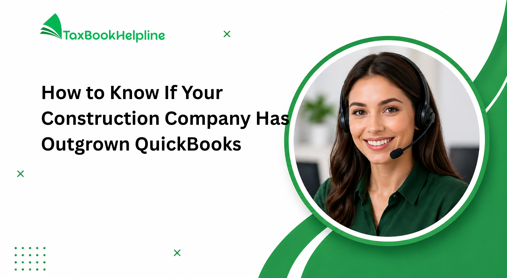 How to Know If Your Construction Company Has Outgrown QuickBooks