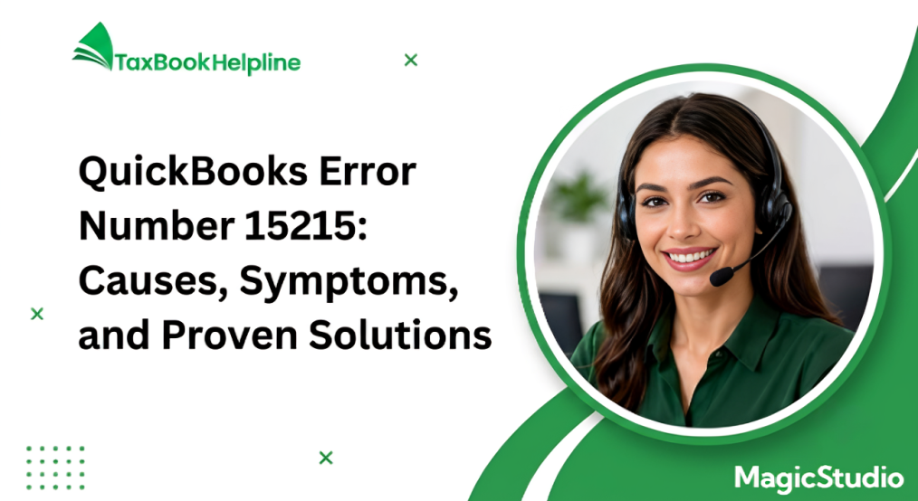 QuickBooks Error Number 15215 Causes, Symptoms, and Proven Solutions